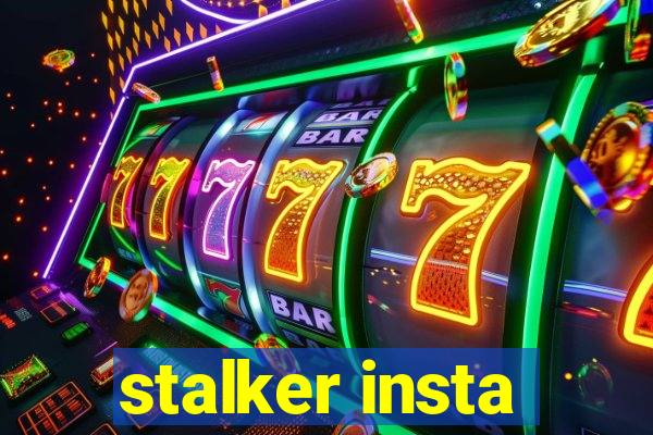stalker insta